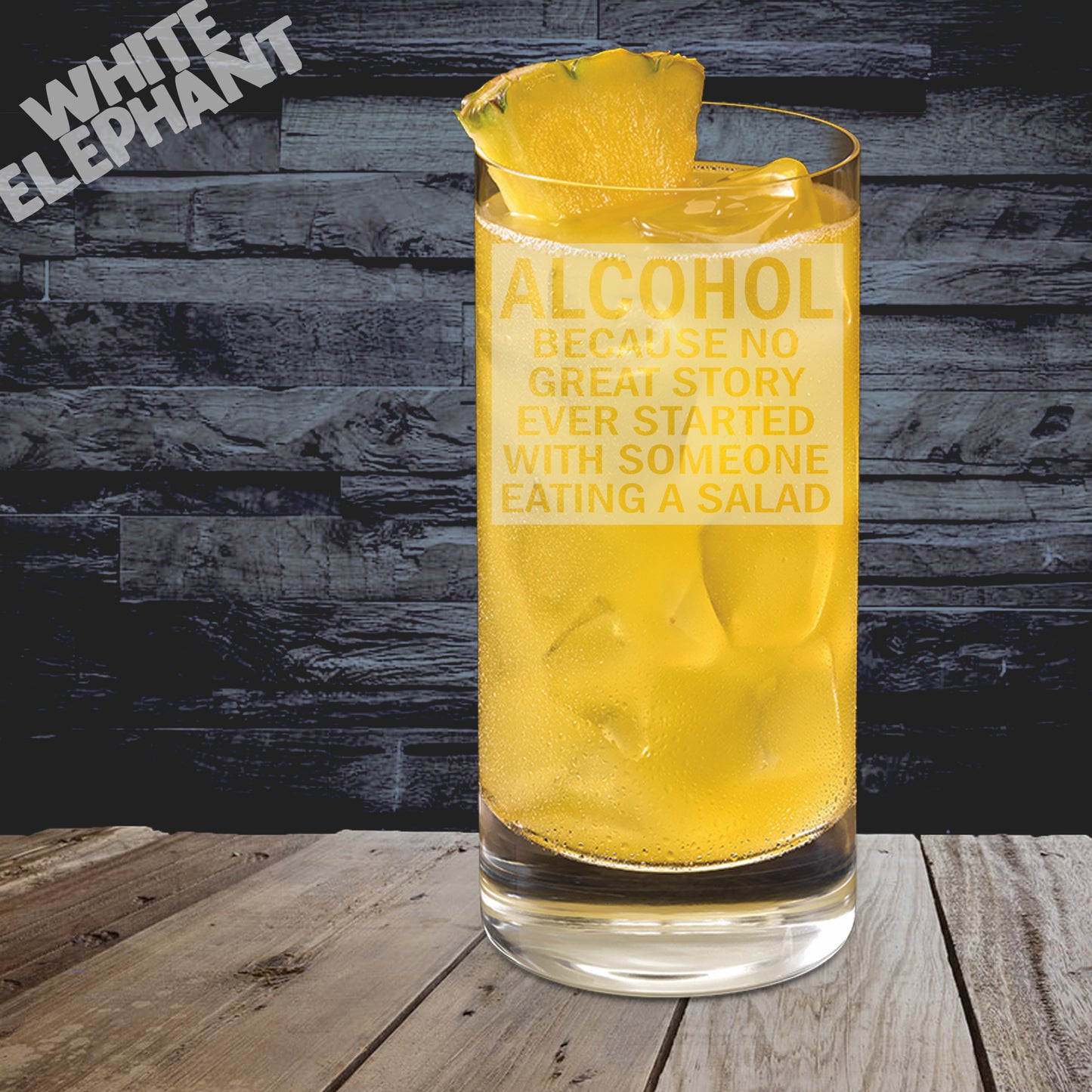 Alcohol, Because No Great Story Started With Someone Eating Salad Highball Glass Gift