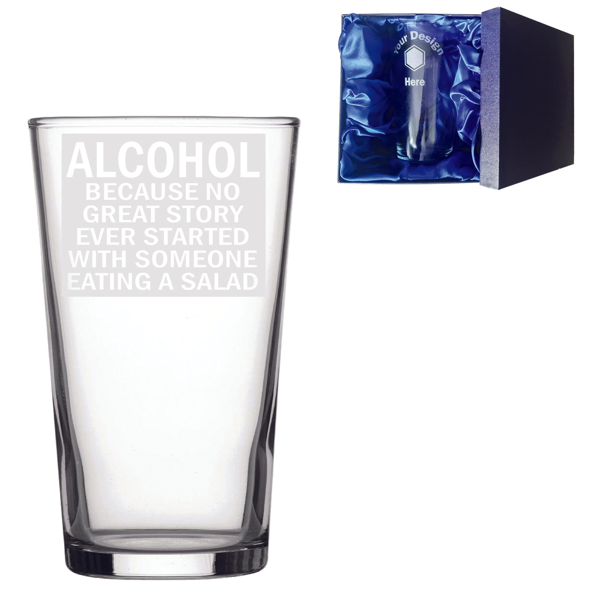 Alcohol, Because No Great Story Started With Someone Eating Salad Beer Glass & Silk Gift Box