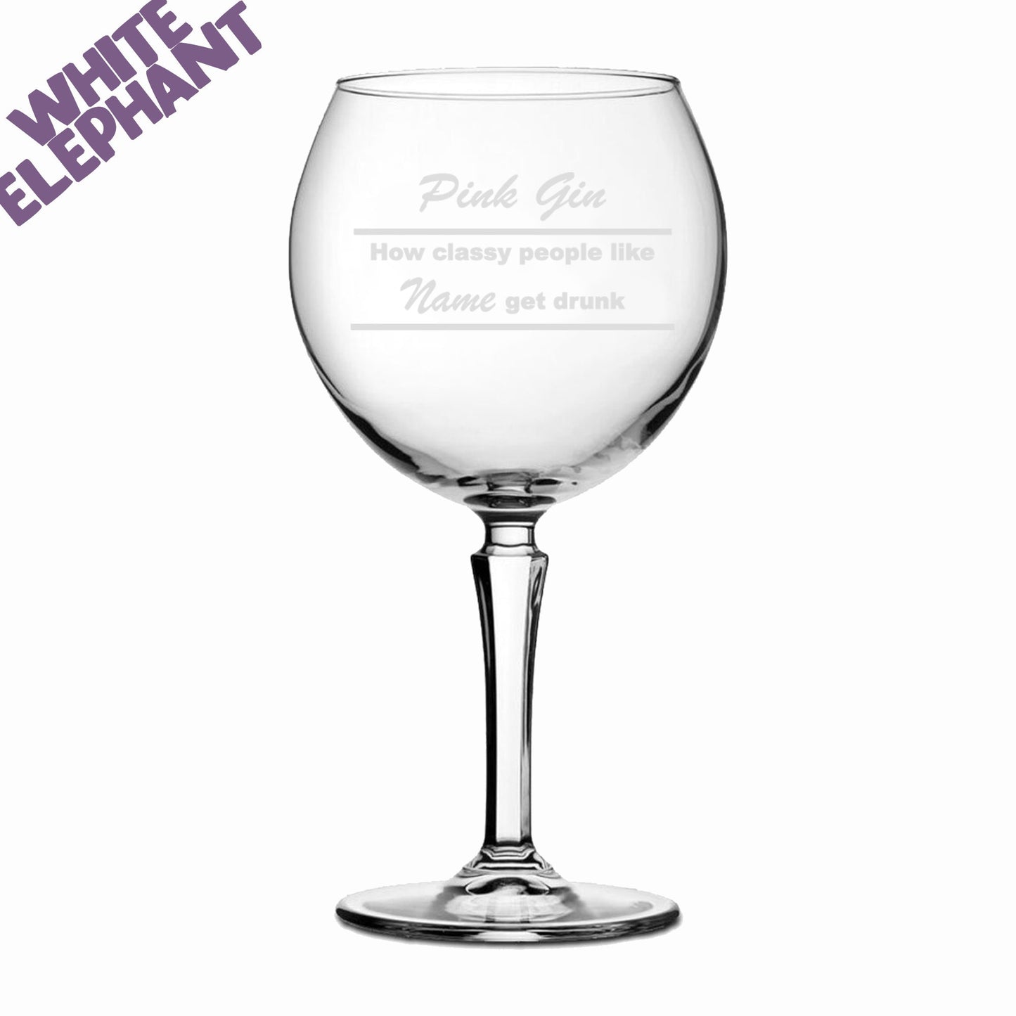 Laser Etched Large Personalised How Classy People Get Drunk Pink Gin Glass Gift